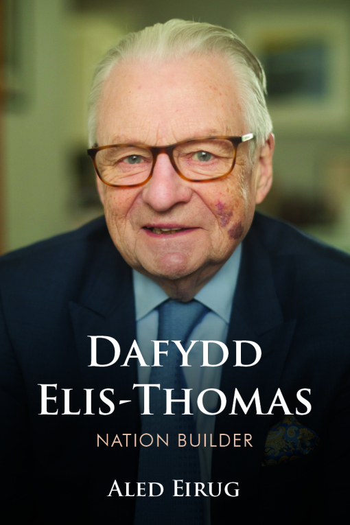 Cover of the book Dafydd Elis-Thomas: Nation Builder